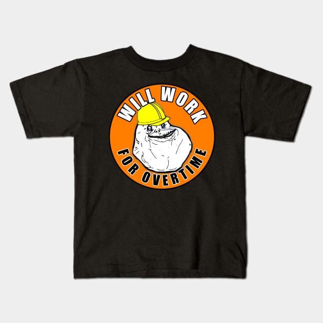 Will Work For Overtime Kids T-Shirt by  The best hard hat stickers 